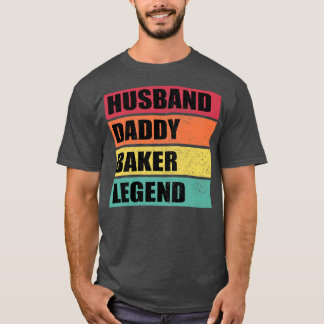 Husband Daddy Baker Legend Retro Father's Day  T-Shirt
