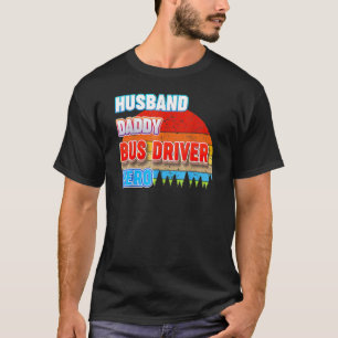 Husband Daddy Bus Driver Hero Dad Grandpa Vintage  T-Shirt