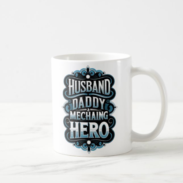 "Husband Daddy Mechanic Hero - Funny Gift for Dads Coffee Mug (Right)