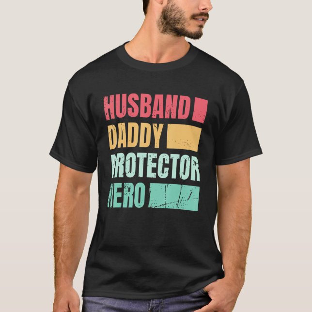 Husband Daddy Protector Hero_1 T-Shirt (Front)