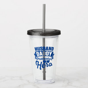 Husband. Daddy. Protector. Hero. Acrylic Tumbler