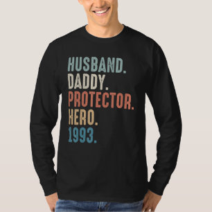 Husband Daddy Protector Hero Best Dad Since 1993 T-Shirt