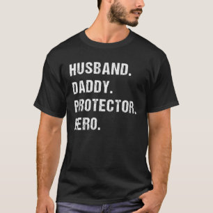 Husband Daddy Protector Hero Best Fathers Day Gift T-Shirt
