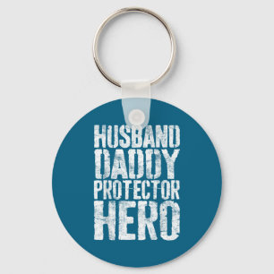 Husband Daddy Protector Hero Dad Key Ring