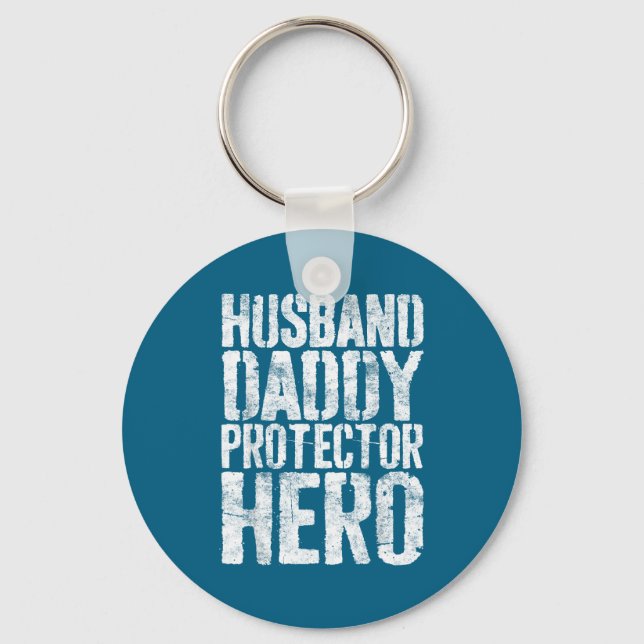 Husband Daddy Protector Hero Dad Key Ring (Front)