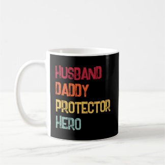 Husband Daddy Protector Hero Fathers Day Dad Coffee Mug