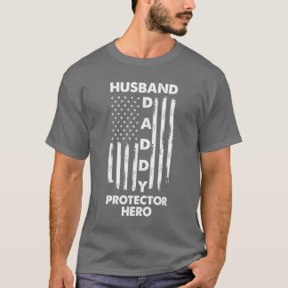Husband Daddy Protector Hero Fathers Day Gift gift T-Shirt