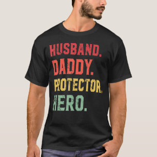 Husband Daddy Protector Hero For Dad 2 T-Shirt