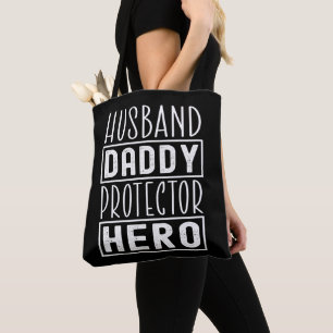 Husband Daddy Protector Hero Veteran Dad Tote Bag