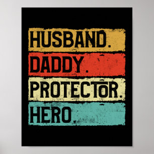 Husband Daddy Protector Hero Veteran Fathers Day Poster