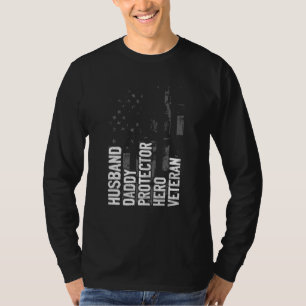 Husband Daddy Protector Hero Veteran Proud Veteran T-Shirt