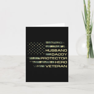 Husband Daddy Protector Hero Veteran Usa Flag Camo Card