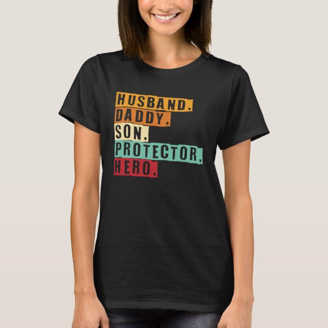 Husband Daddy Son Protector Hero World Bester Papa T-Shirt (Front)