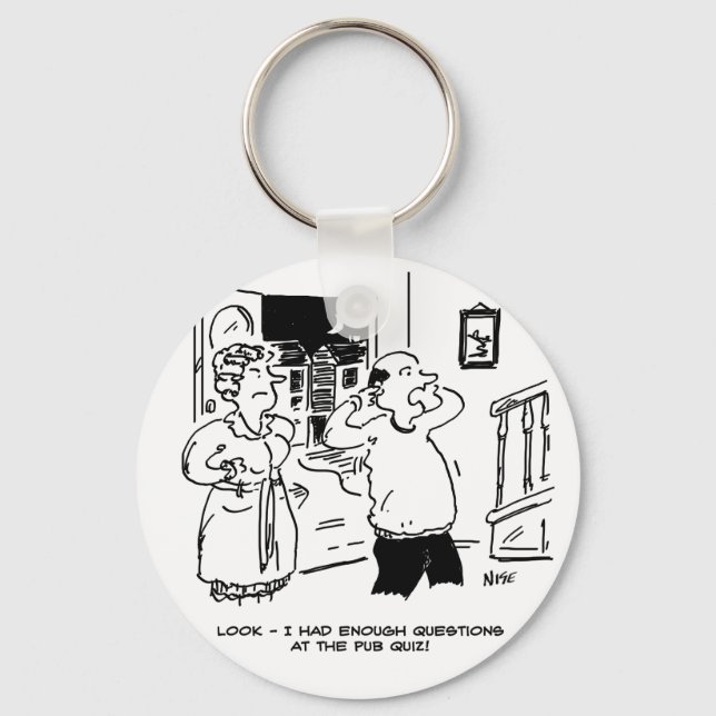Husband Doesn't Want Questioning Key Ring (Front)