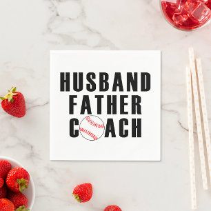 Husband Father Coach Baseball Dad Quote Napkin