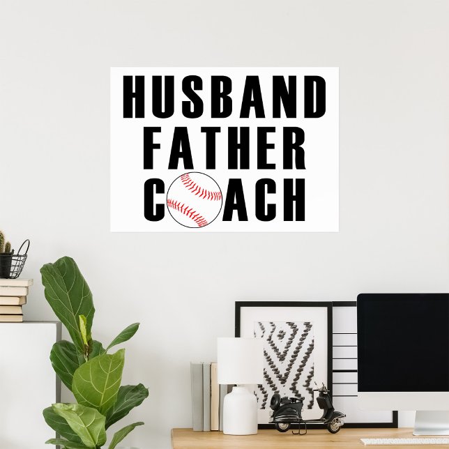 Husband Father Coach Baseball Dad Quote Poster (Creator Uploaded)