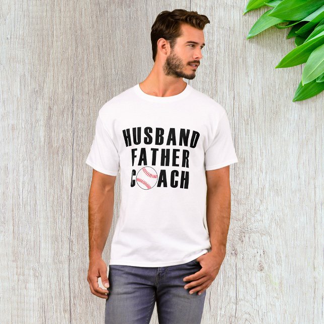Husband Father Coach Baseball Dad Quote T-Shirt (Creator Uploaded)