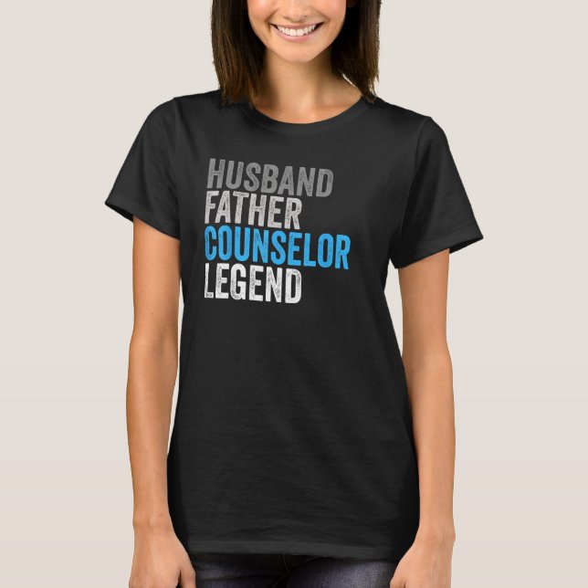 Husband Father Counselor Legend  Occupation Office T-Shirt (Front)