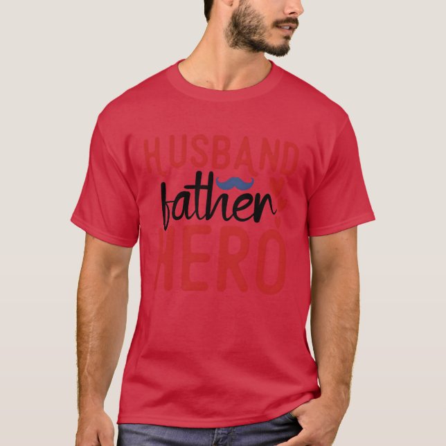 Husband Father Hero Fathers Day Gift boy T-Shirt (Front)