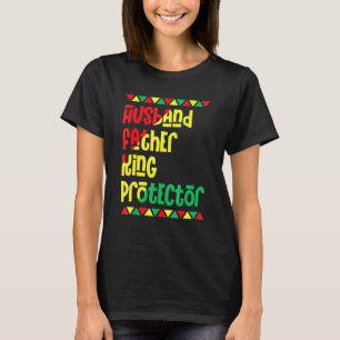 Husband Father King Black History Month African Pr T-Shirt