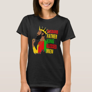 Husband Father King Blessed Man Black Pride Dad Fa T-Shirt