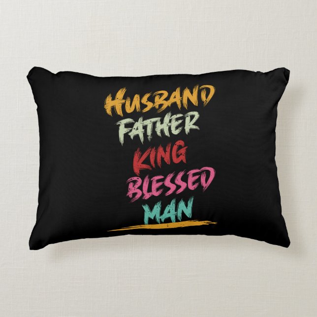 Husband, Father, King, Blessed Man | Father's Day Decorative Cushion (Front)