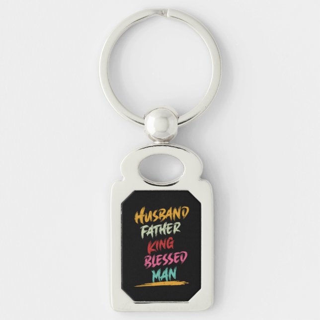 Husband, Father, King, Blessed Man | Father's Day Key Ring (Front)