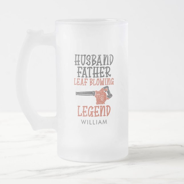 Husband Father Leaf Blower Legend Gardener Dad Frosted Glass Beer Mug (Left)