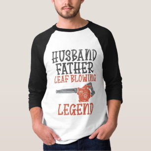 Husband Father Leaf Blower Legend Gardener T-Shirt