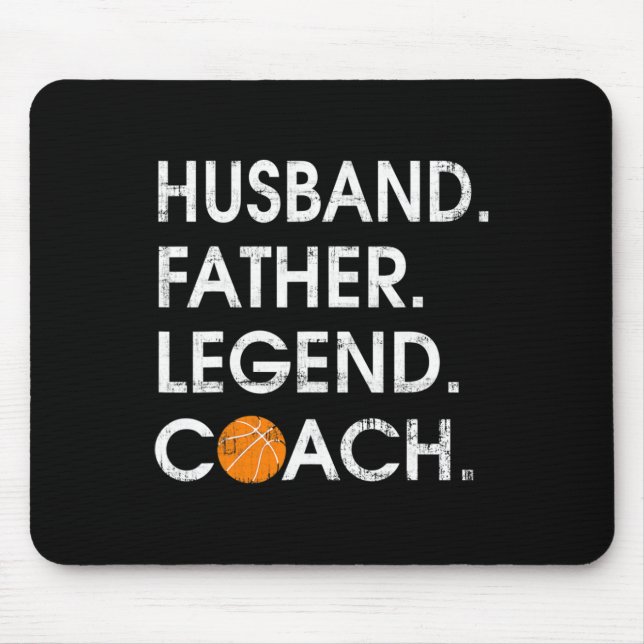 Husband Father Legend Coach Fun basketball Gift  Mouse Mat (Front)