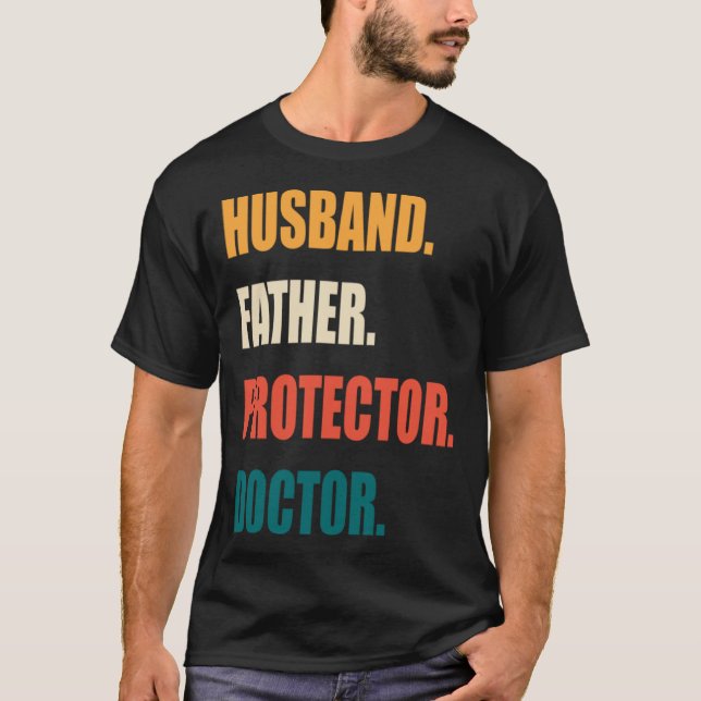 Husband Father Protector Doctor T-Shirt (Front)