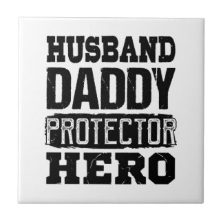 Husband Father Protector Fathers Day Gift Dad Tile