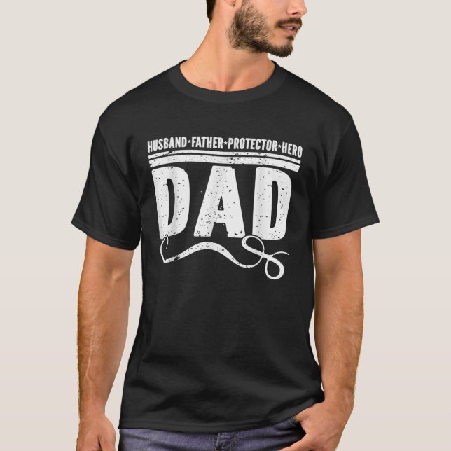 Husband Father Protector Hero Best Dad Ever Father T-Shirt (Front)