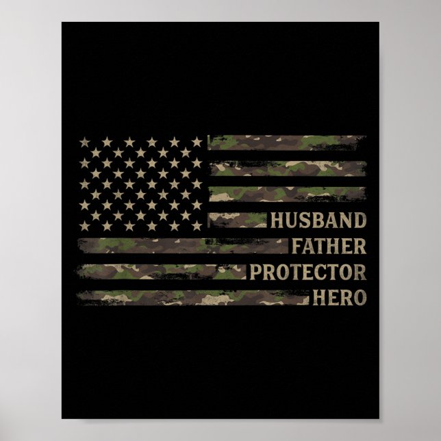 Husband Father Protector Hero Camo Usa Flag Poster (Front)