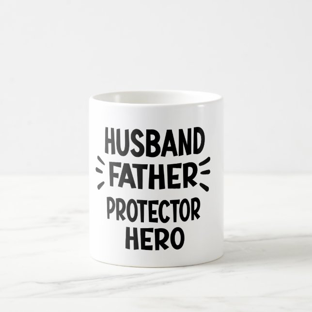 Husband Father Protector Hero Funny Father's Day Coffee Mug (Center)