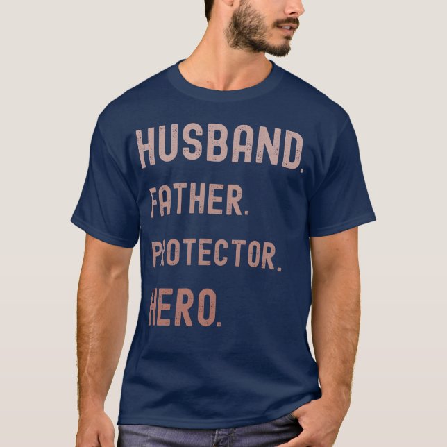 Husband Father Protector Hero vintage T-Shirt (Front)