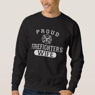 Husband Firefighter For Wife Proud Firefighter s W Sweatshirt
