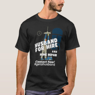 Husband For Hire Home Repair T-Shirt