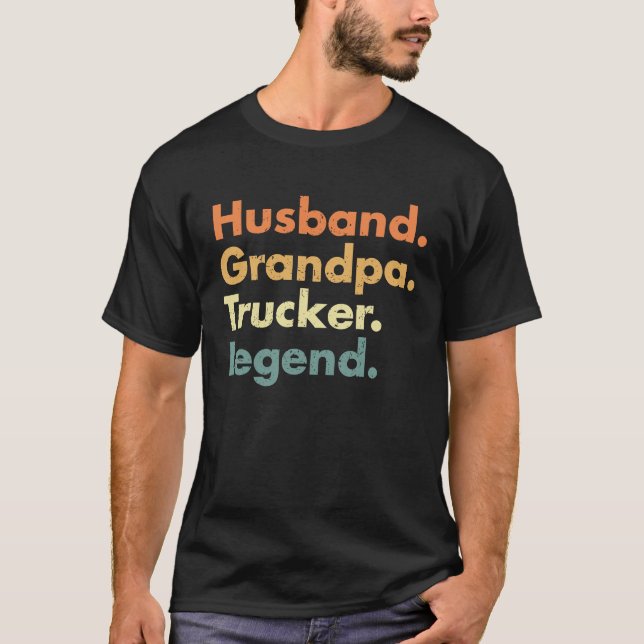 Husband Grandpa Trucker Legend  For Papa And Grand T-Shirt (Front)