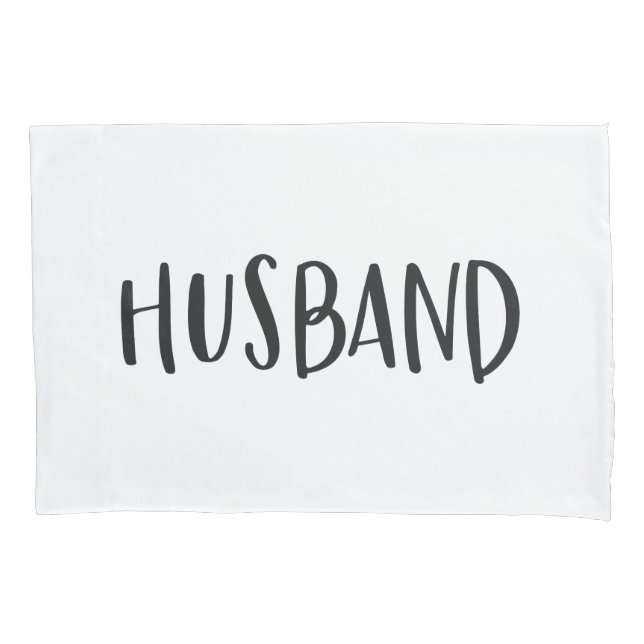 Husband graphic black and white typography pillowcase (Front)