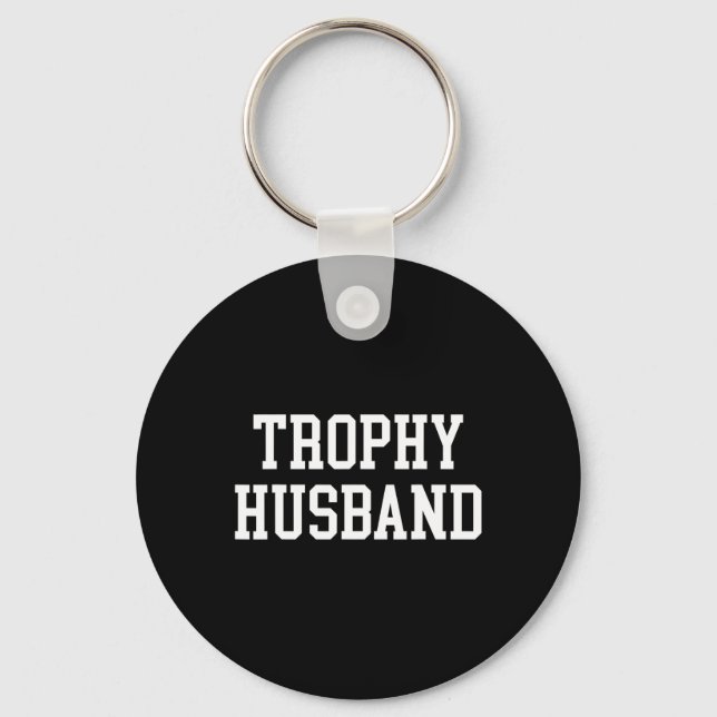 Husband Groom Dad Joke Funny Trophy Husband  Key Ring (Front)