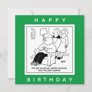 Husband Has Get Up & Go When Pub Opens Cartoon Card
