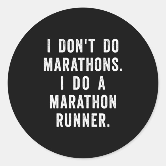 Husband I Dont Do Marathons I Do A Marathon Runne  Classic Round Sticker (Front)