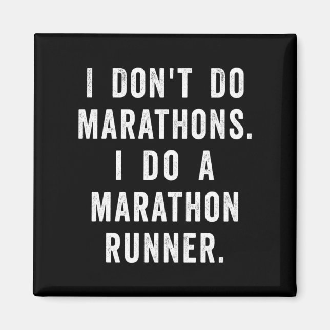 Husband I Dont Do Marathons I Do A Marathon Runne  Magnet (Front)