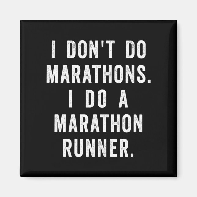Husband I Dont Do Marathons I Do A Marathon Runne  Magnet (Front)