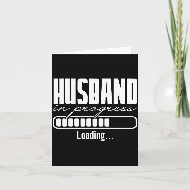Husband in Progress Engaged Engagement Card (Front)