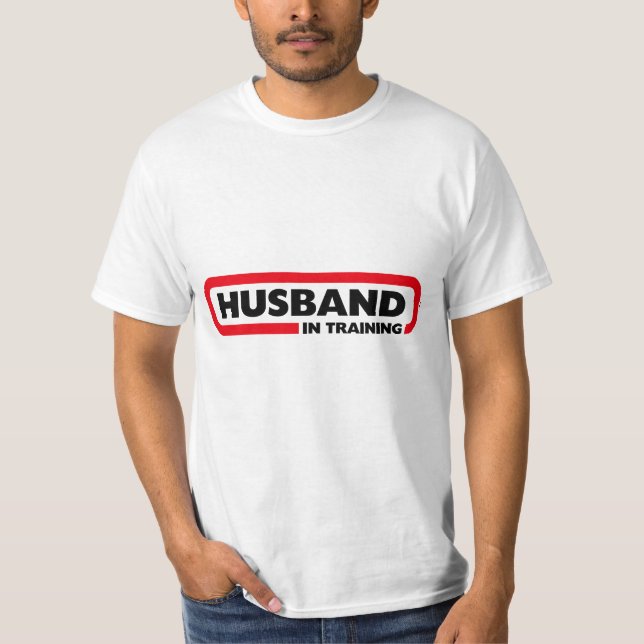 Husband In Training - Valentine's Day Humour T-Shirt (Front)