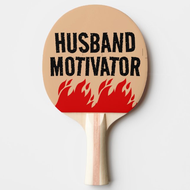 HUSBAND MOTIVATOR FUNNY PING PONG PADDLE (Front)