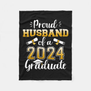 Husband Of A Cl Of 2024 Graduate Senior Graduation Fleece Blanket
