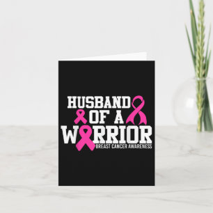 Husband Of A Warrior Breast Cancer Awareness  Card